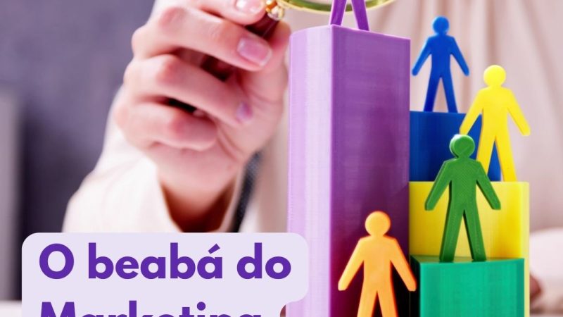 O beabá do Marketing Humanizado